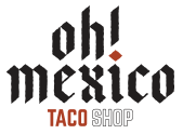 Oh Mexico Taco Shop